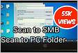 Scan to a folder on Windows scan to SMB